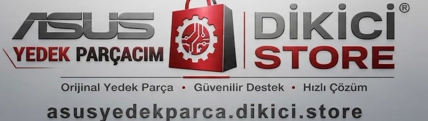 ASUS Orijinal Yedek Parça & Profesyonel Teknik Servis | Asus Servis | www.asusservis.dikici.store